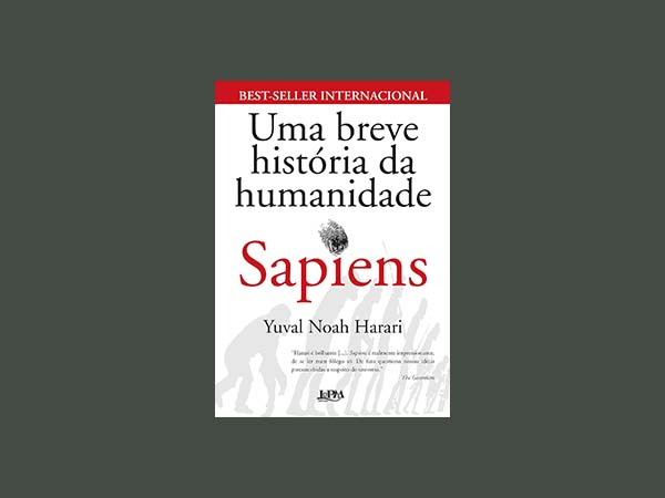 Do Homo Sapiens ao Mundo Moderno: Sapiens de Yuval Noah Harari