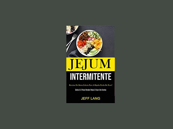 Melhores Livros de Jejum Intermitente A Dieta Simples para Perder Peso