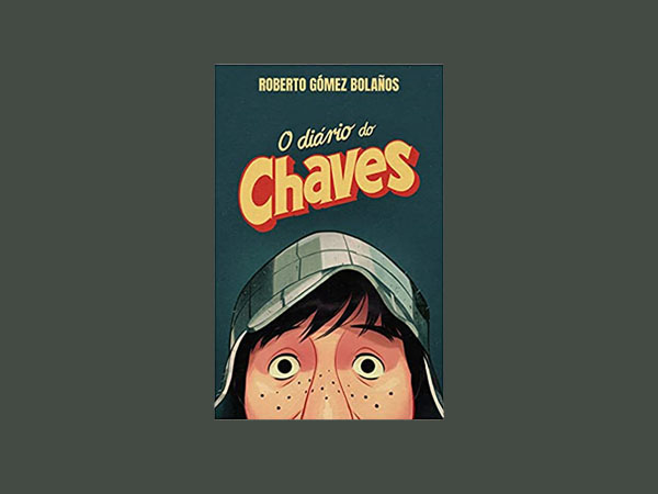 Melhores Livros Sobre Chaves e seu criador Roberto Gómez Bolaños