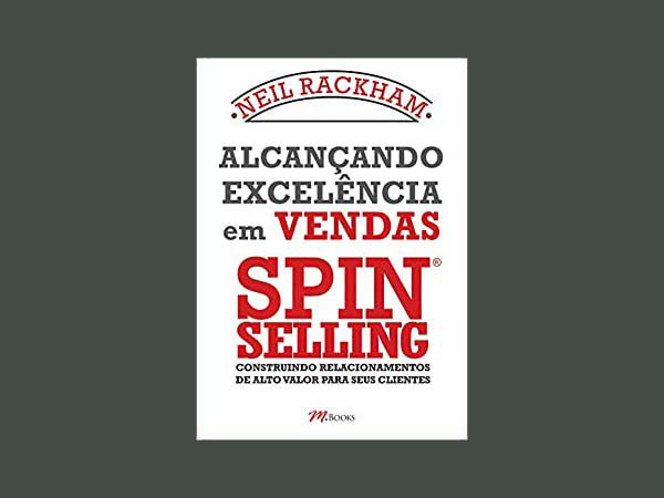 Melhores Livros Sobre a Metodologia de Vendas Spin Selling