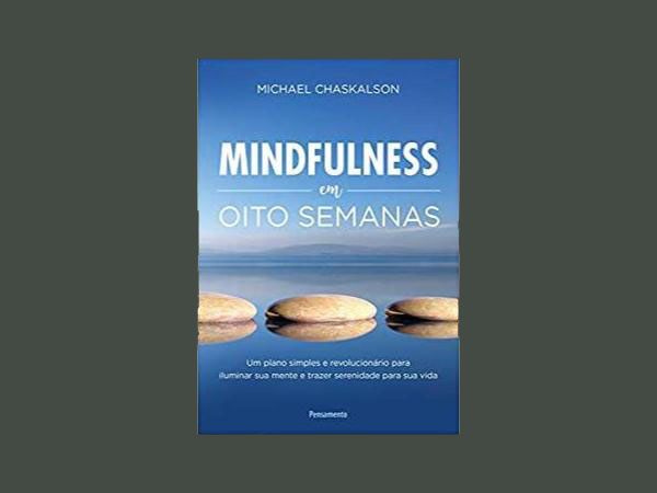 Melhores de 2021: Livros Sobre Mindfulness a Atenção Plena