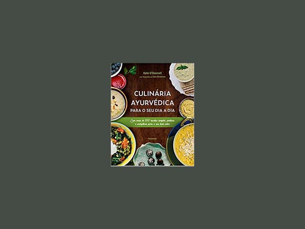 Melhores Livros Receitas da Culinária Ayurvédica 