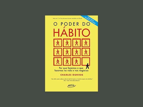 O Poder do Hábito - Desvendando Como os Hábitos Moldam Nossas Vidas