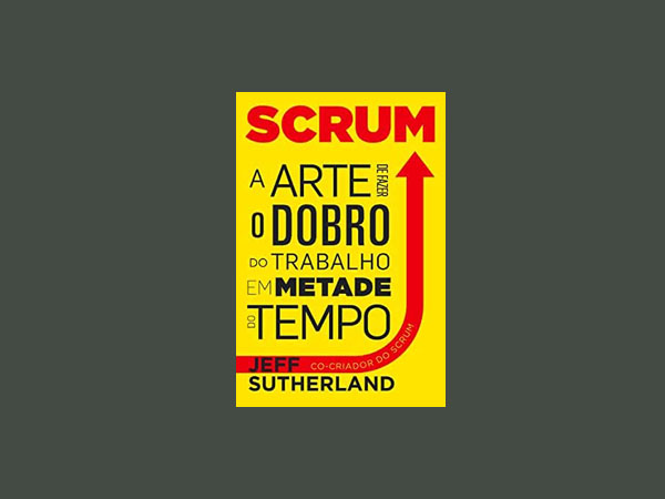 Os Melhores Livros sobre a Metodologia Scrum