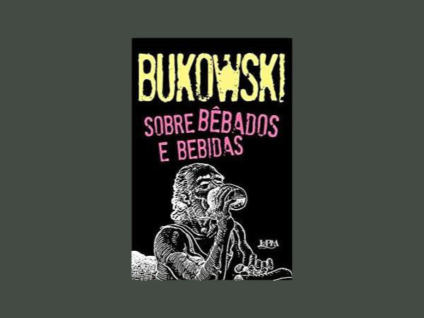 Os Melhores e Mais Lidos Livros de Charles Bukowski